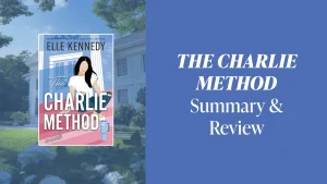 The Charlie Method by Elle Kennedy: Summary and Review featured image