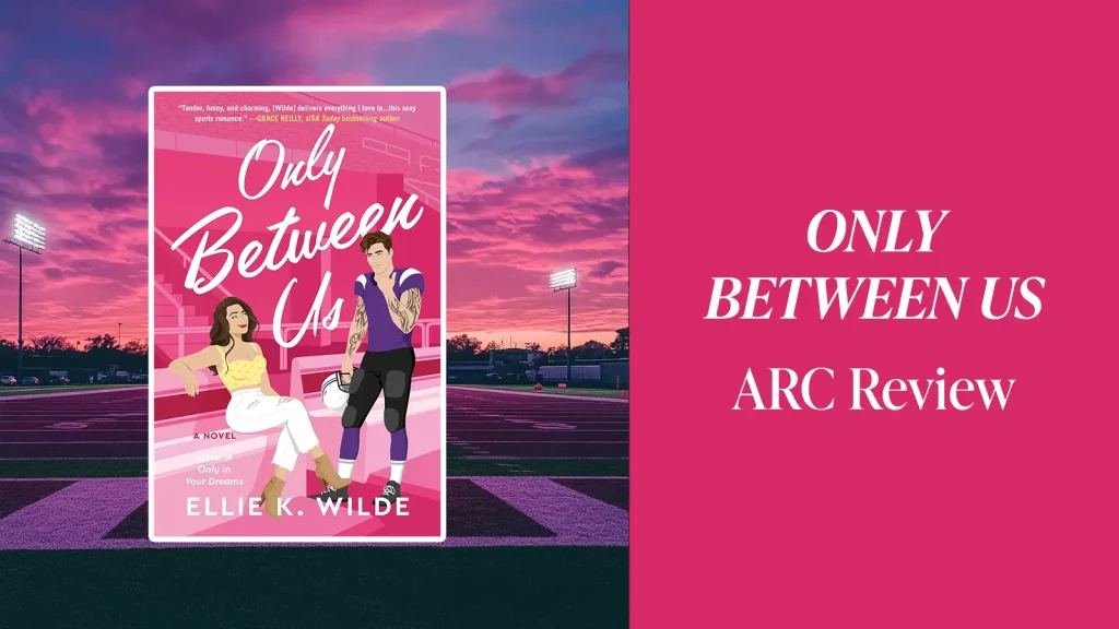 Only Between Us ARC Hero Image