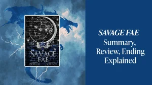 Ruthless Boys of The Zodiac – Savage Fae: Review, Full Summary, Ending Explained featured image