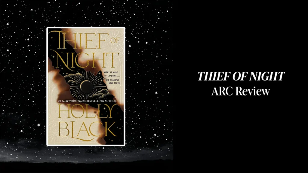 Thief of Night by Holly Black ARC Review