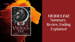 Ruthless Boys of The Zodiac – Vicious Fae: Review, Full Summary, Ending Explained featured image