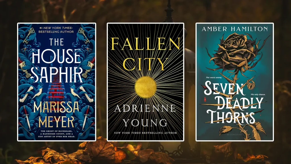 November 4th Book Releases - The House Saphir by Marissa Meyer, Fallen City by Adrienne Young and Seven Deadly Thorns by Amber Hamilton