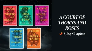 A Court of Thorns and Roses Spicy Chapters featured image
