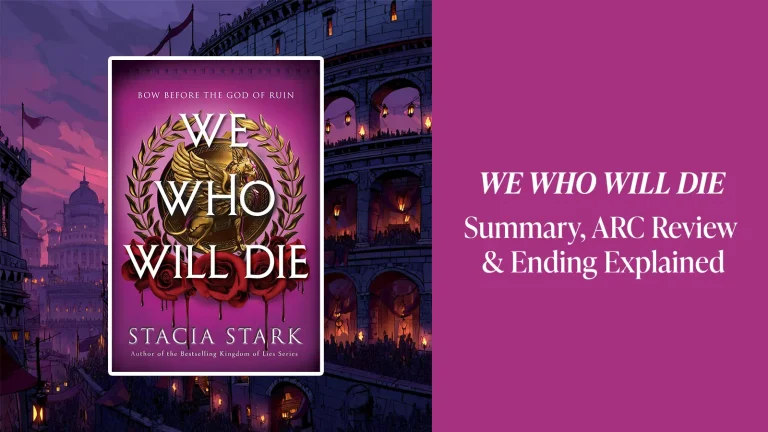 We Who Will Die by Stacia Stark: Summary, Review and Ending Explained