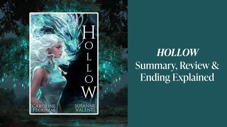 Hollow by Caroline Peckham and Susanne Valenti: Summary, Review and Ending Explained