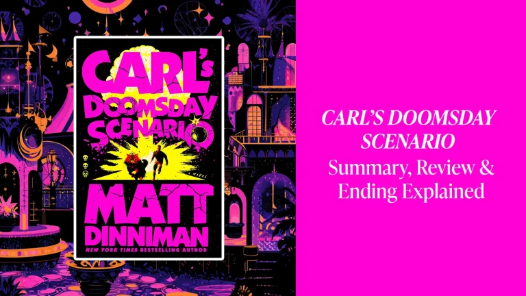 Carl’s Doomsday Scenario: Summary and Review