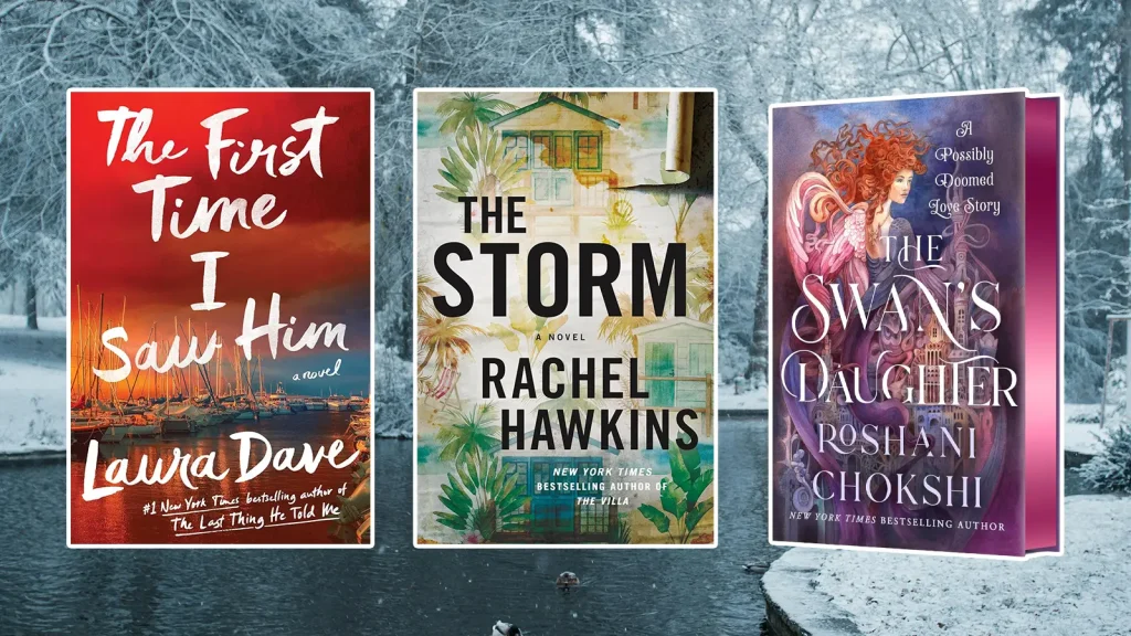 January 6 New Book Releases: The First Time I Saw Him by Laura Dave, The Storm by Rachel Hawkins, The Swan's Daughter by Roshani Chokshi