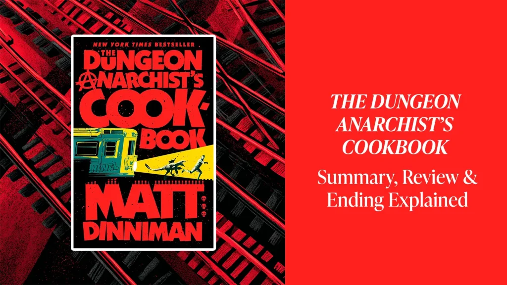 Dungeon Anarchist's Cookbook Summary Review Ending Explained