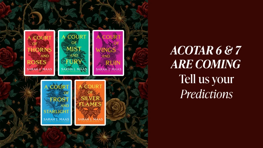 ACOTAR 6 & 7 Predictions
