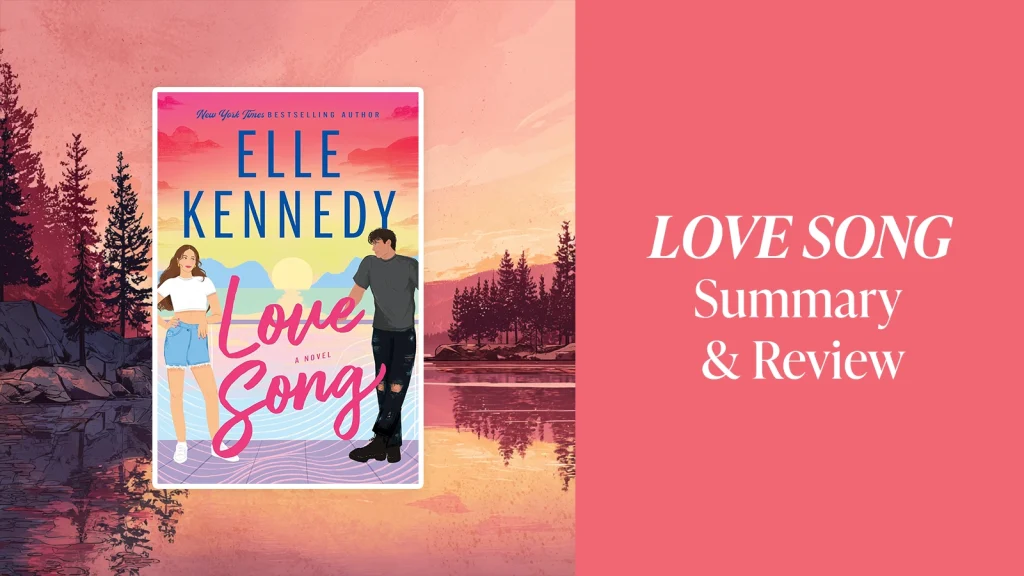 elle-kennedy-love-song-summary-review-spicy-chapters