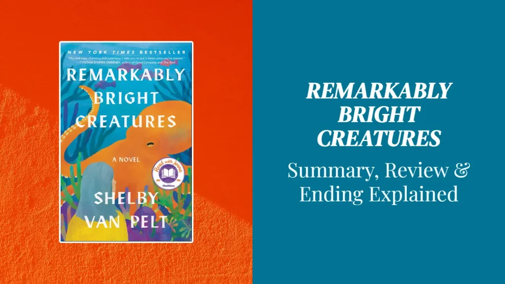 Remarkably Bright Creatures Summary Review Ending Explained