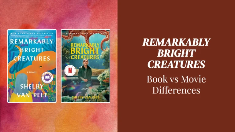 Remarkably Bright Creatures: Book vs Movie Differences