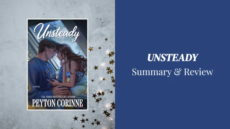 Unsteady by Peyton Corinne: Summary, Review & Ending Explained